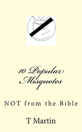10 Popular Misquotes Not from the Bible