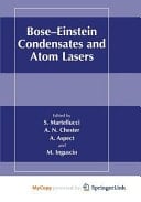 Bose-Einstein Condensates and Atom Lasers