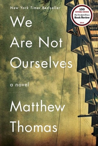 We Are Not Ourselves A Novel