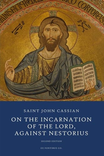 On the Incarnation of the Lord Against Nestorius