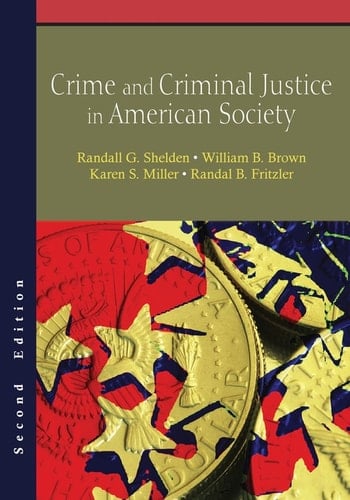 Crime and Criminal Justice in American Society