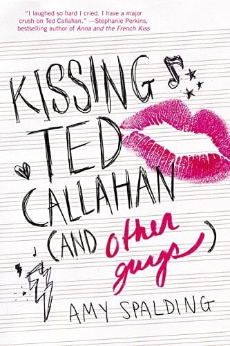 Kissing Ted Callahan (and Other Guys)