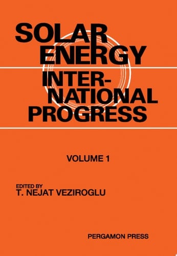 Solar Energy International Progress Proceedings of the International Symposium-Workshop on Solar Energy, 16-22 June 1978, Cairo, Egypt