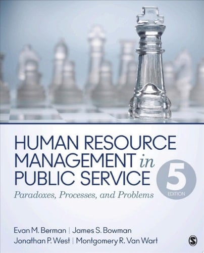 Human Resource Management in Public Service Paradoxes, Processes, and Problems