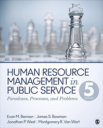 Human Resource Management in Public Service Paradoxes, Processes, and Problems