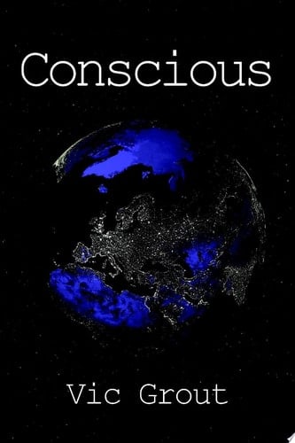 Conscious