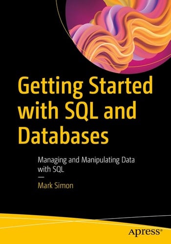 Getting Started with SQL and Databases Managing and Manipulating Data with SQL