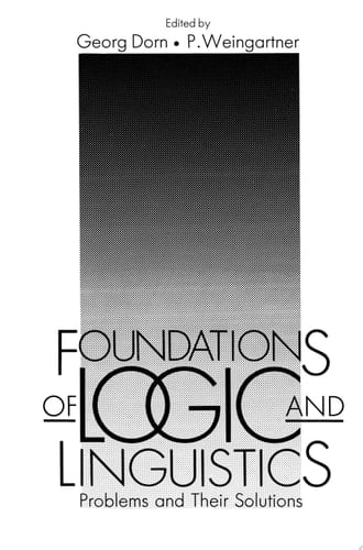 Foundations of Logic and Linguistics Problems and Their Solutions