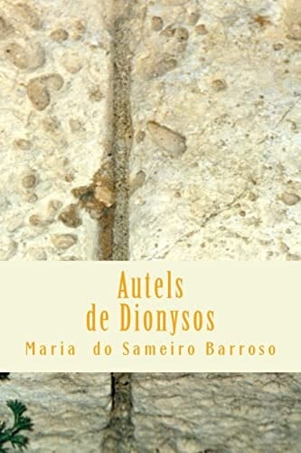 Autels de Dionysos Poésie
