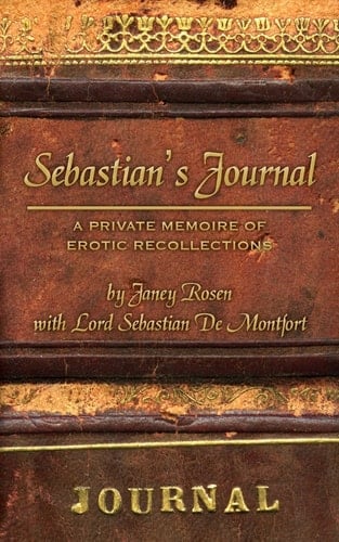 Sebastian's Journal A Private Memoire of Erotic Recollections