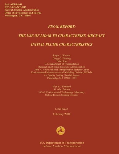 Final Report The Use of Lidar to Characterize Aircraft Initial Plume Characterics