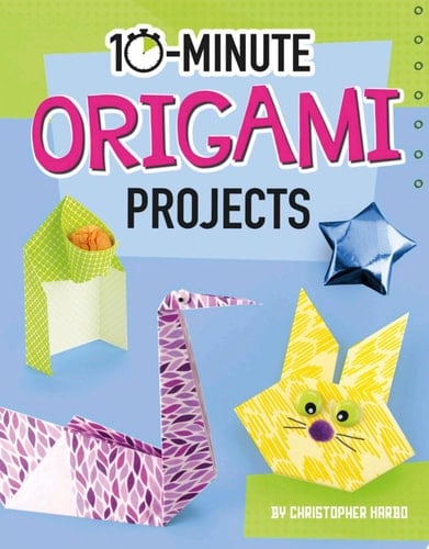 10-Minute Origami Projects