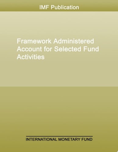 Framework Administered Account for Selected Fund Activities Liberia Macro-Fiscal Subaccount