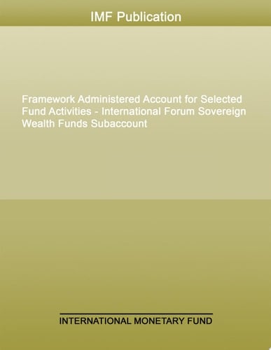 Framework Administered Account for Selected Fund Activities - International Forum Sovereign Wealth Funds Subaccount