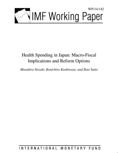 Health Spending in Japan Macro-Fiscal Implications and Reform Options