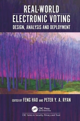 Real-world Electronic Voting Design, Analysis and Deployment