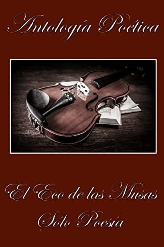 El Eco de Las Musas Solo Poesia