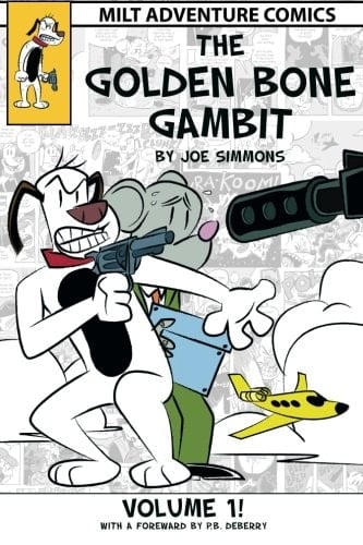 The Golden Bone Gambit Volume 1