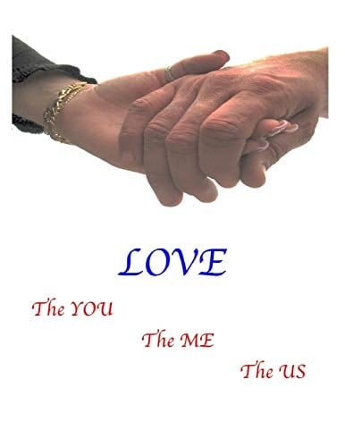 Love --The You, The Me, The US