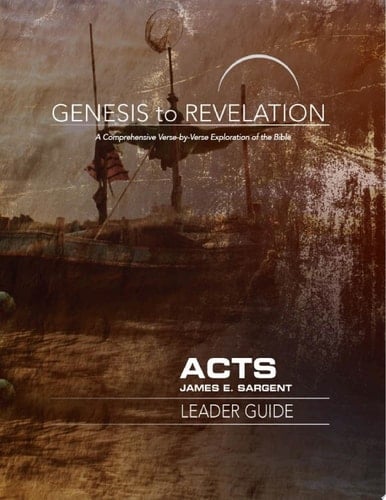 Genesis to Revelation: Acts Leader Guide