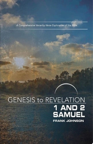 Genesis to Revelation: 1 and 2 Samuel Participant Book