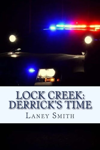 Lock Creek Derrick's Time