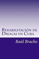 Rehabilitacion de Drogas En Cuba