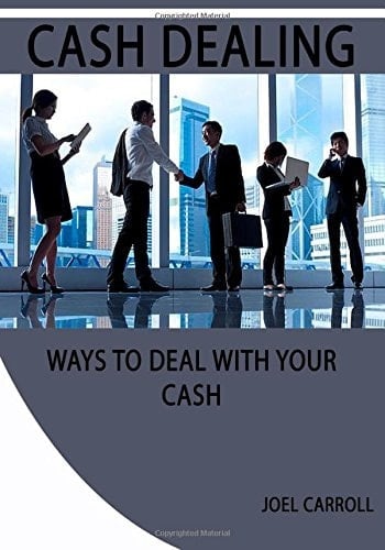Cash Dealing Ways to Deal with Your Cash