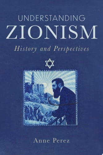Understanding Zionism History and Perspectives