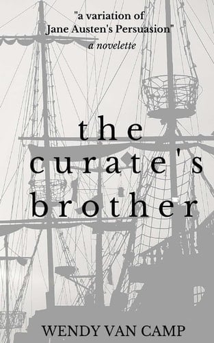 The Curate's Brother A Jane Austen Variation of Persuasion