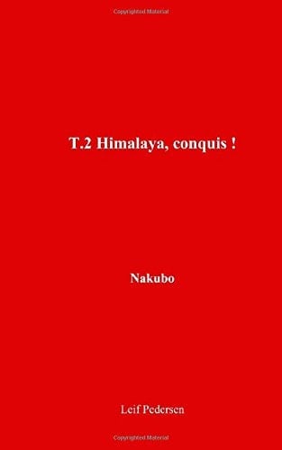 T. 2 Himalaya, Conquis!