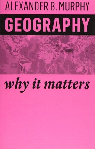 Geography Why It Matters