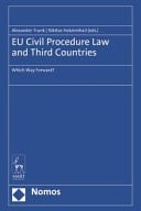 EU Civil Procedure Law and Third Countries Which Way Forward?