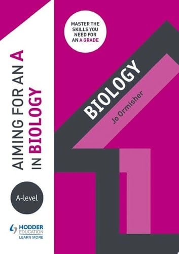 Aiming for an A in A-level Biology