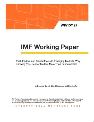 Push Factors and Capital Flows to Emerging Markets Why Knowing Your Lender Matters More Than Fundamentals