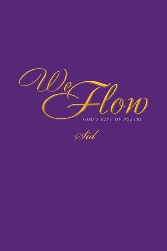 We Flow God's Gift of Poetry
