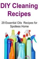 DIY Cleaning Recipes 29 Essential Oils Recipes for Spotless Home: DIY Cleaning, Cleaning Recipes, Essential Oils, Essential Oils Recipes, DIY Cleaning Recipes