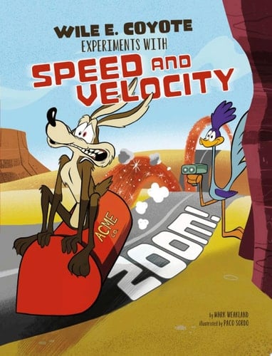 Zoom! Wile E. Coyote Experiments with Speed and Velocity