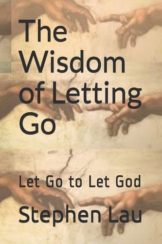 The Wisdom of Letting Go Let Go to Let God