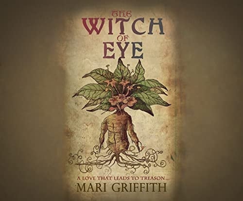 The Witch of Eye: A Love That Leads to Treason…