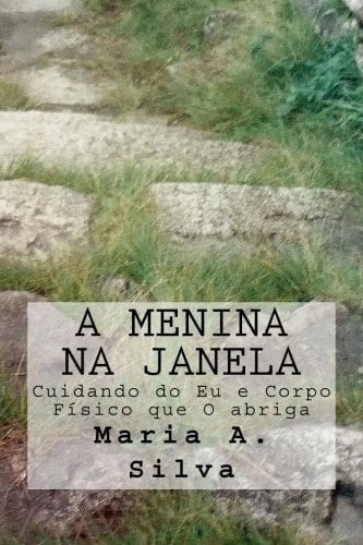 A Menina Na Janela Cuidando Do Eu e Corpo Fisico Que o Abriga