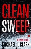 Clean Sweep A Crime Novel