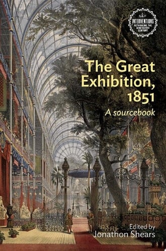 The Great Exhibition, 1851 A sourcebook