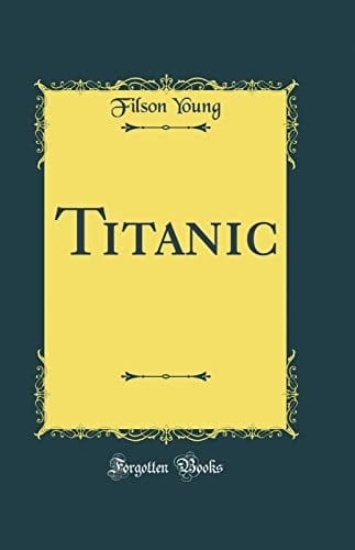 TITANIC (CLASSIC REPRINT).
