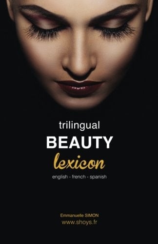 Trilingual Beauty Lexicon English French Spanish