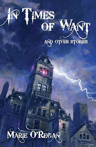 In Times Of Want And Other Stories