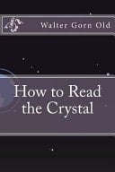 How to Read the Crystal
