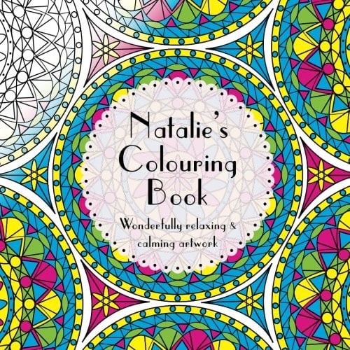 Natalie's Colouring Book Adult Colouring Featuring Mandalas, Abstract and Floral Artwork