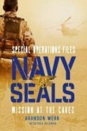 Navy SEALs Mission at the Caves