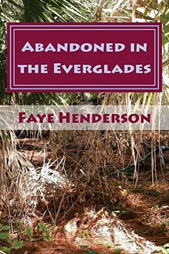 Abandoned in the Everglades
